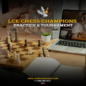 LCE Chess Champions – Online Practice & Mini-Tournament